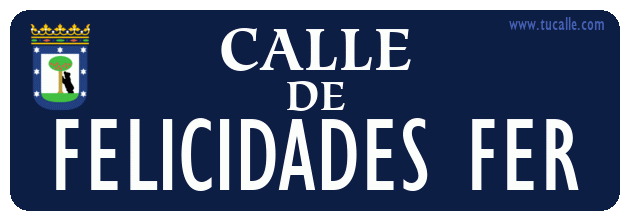 cartel_de_calle-de-Felicidades Fer_en_madrid_antiguo